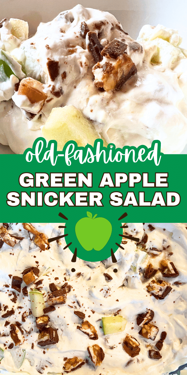 Candy Bar Salad - Old Fashioned Snicker Salad Recipe With Pudding and Cool Whip Green Apple Dessert pictures with text over it