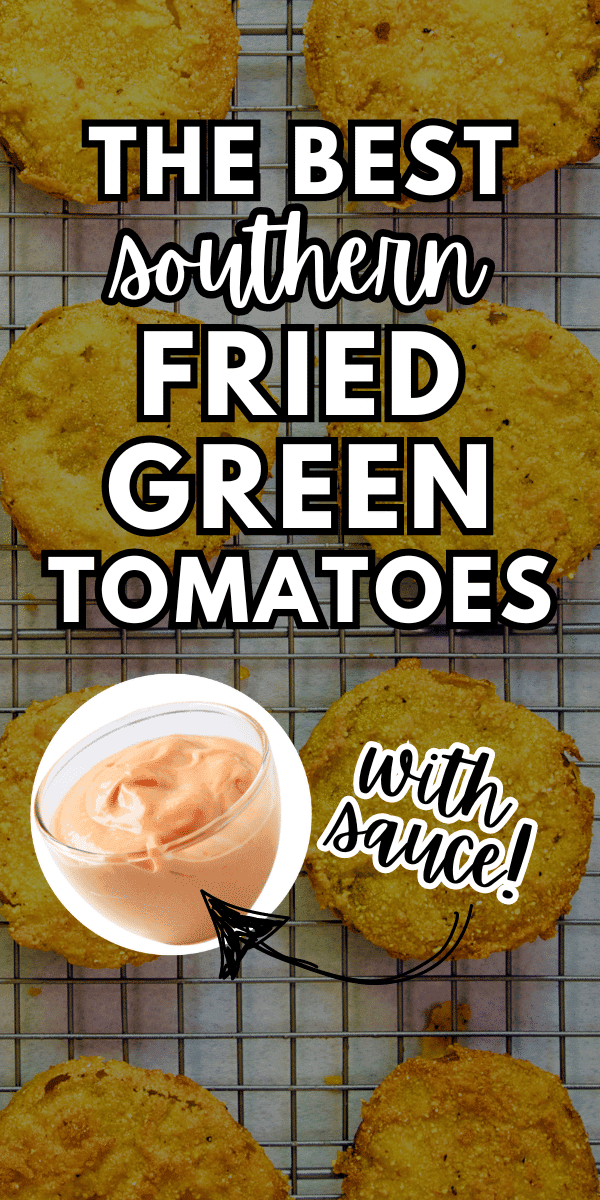 Fried Green Tomatoes Sauce Recipe (VEGETABLE RECIPES) - text over fried green tomatoes on wire drainer with fried green tomatoes sauce on the side