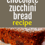 CHOCOLATE ZUCCHINI BREAD text overlay over a loaf of chocolate zucchini bread on a table
