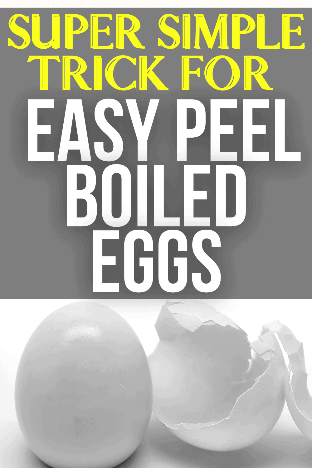 Best hard boiled egg recipe (peeling boiled eggs hack ) - best way to get easy peel hard boiled eggs! text over picture of white boiled egg peeled out of white shell next to egg on table