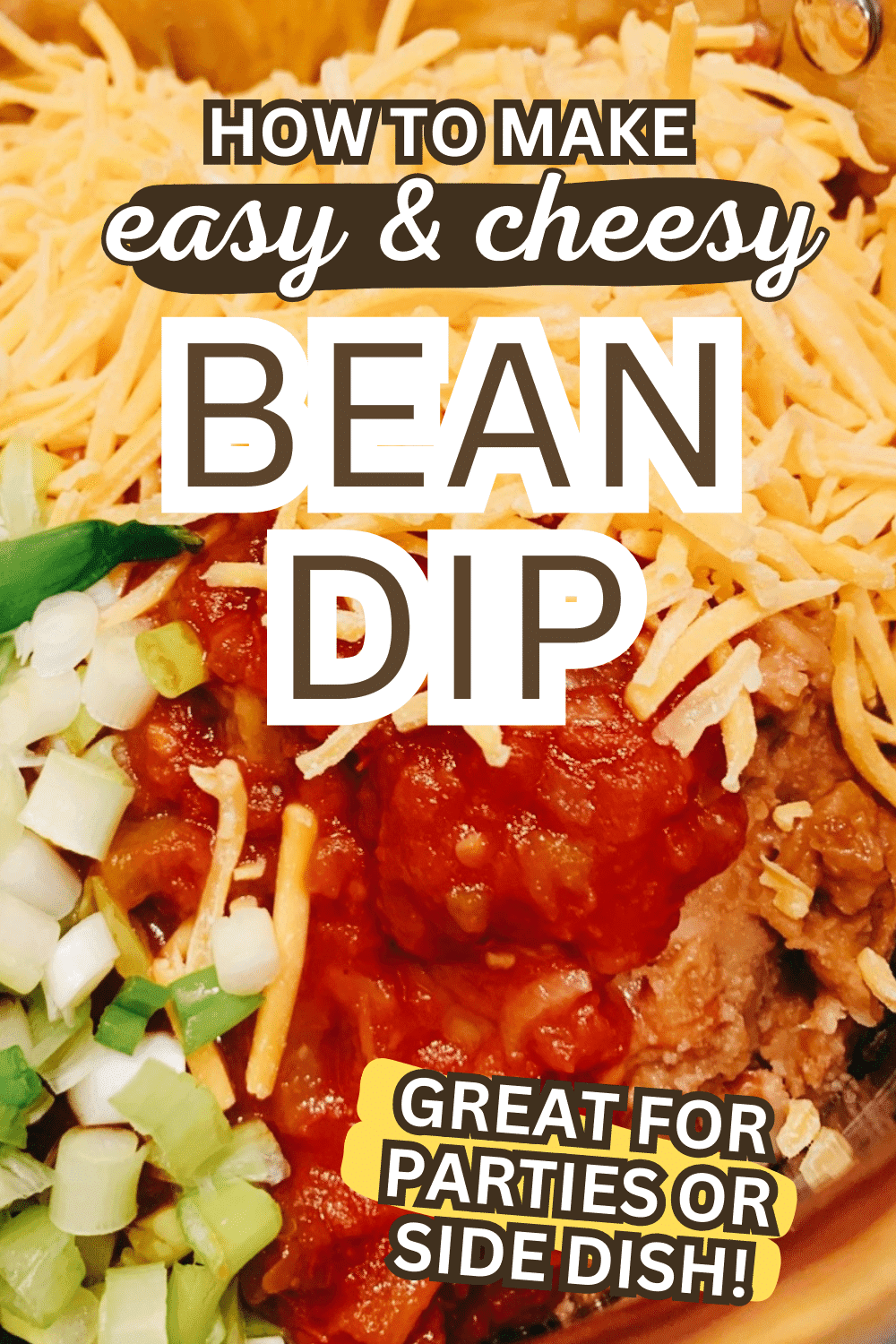 Easy Cheesy Refried Bean Dip Recipe text over image of refried beans ingredients