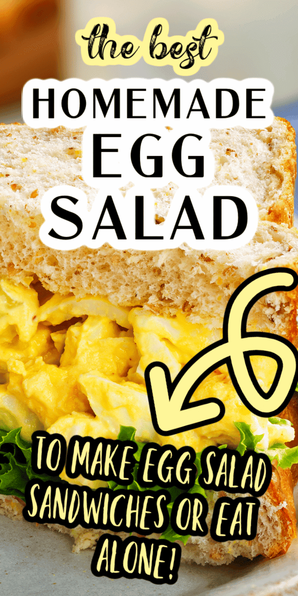 Easy Egg Salad Sandwich Recipe with Homemade Egg Salads (this makes a really good egg salad sandwich!) text over image of sandwich made of egg salad on plate