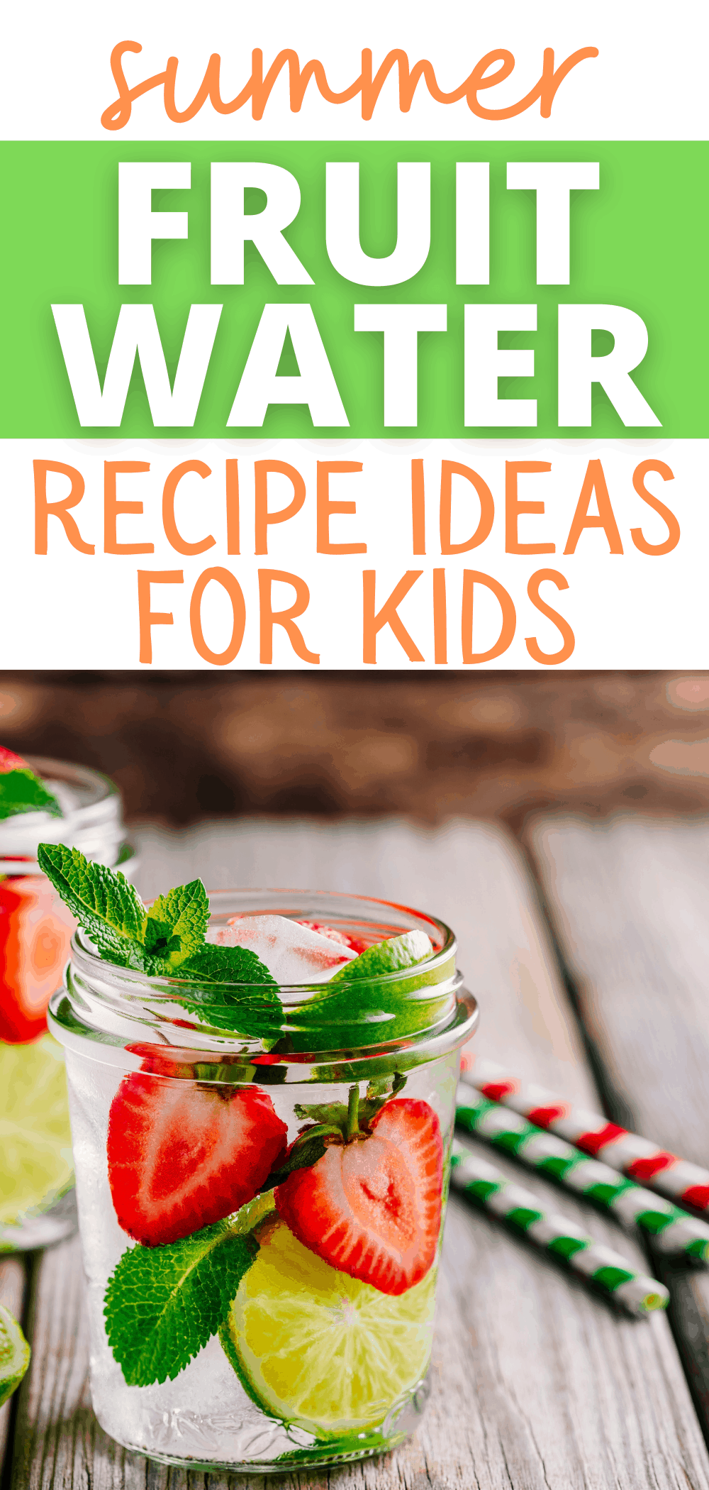 FRUIT WATER RECIPES FOR KIDS (summer fruit infused water ideas) fruit water infusions in mason jars sitting on table