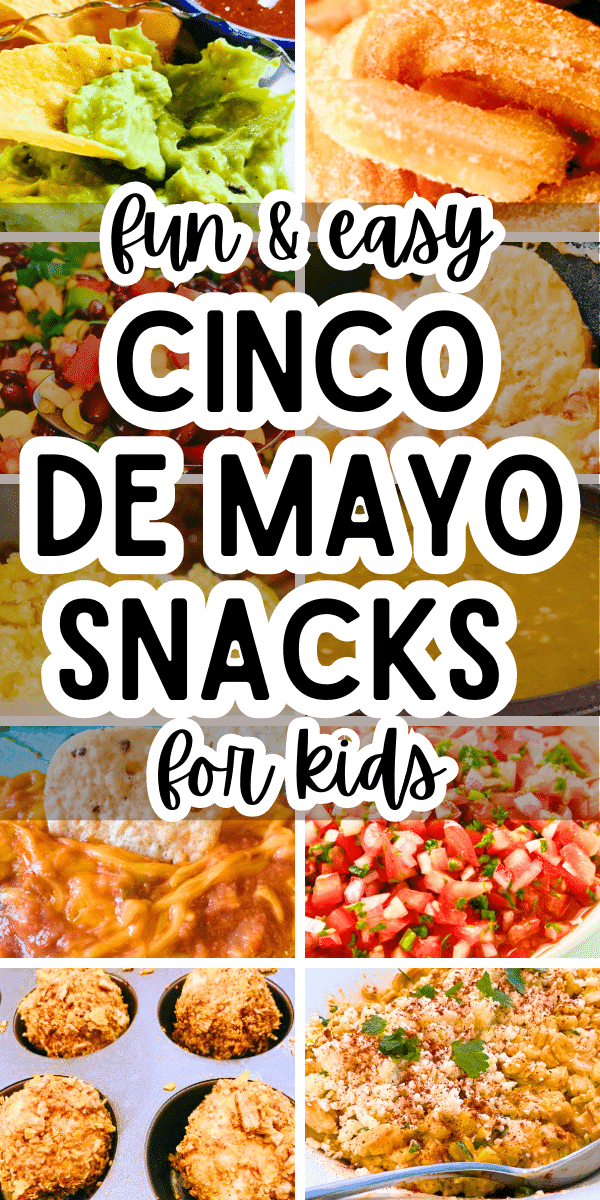 Kids Snack Ideas For Cinco de Mayo text over different recipes for cinco de mayo foods