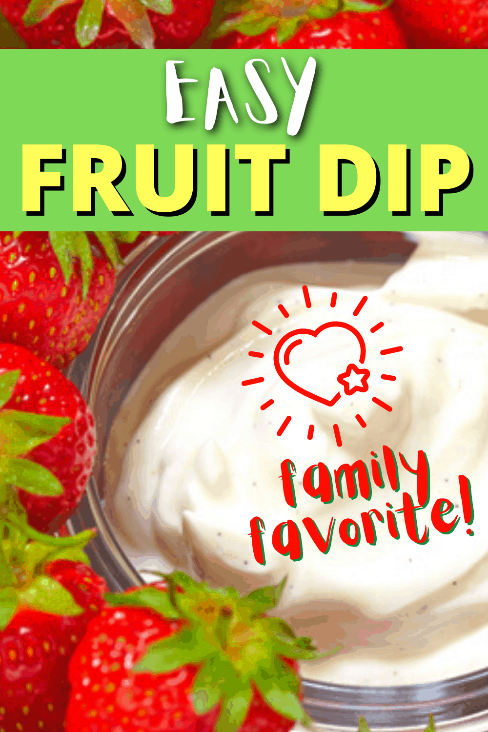 Easy Fruit Dip with Cream Cheese Recipe - text over bowl of fruit dip with strawberries on a tray