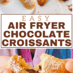 AIR FRYER CHOCOLATE CROISSANTS