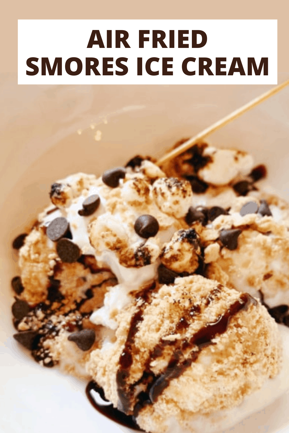 SMORES ICE CREAM RECIPE homemade ice cream smores in a bowl