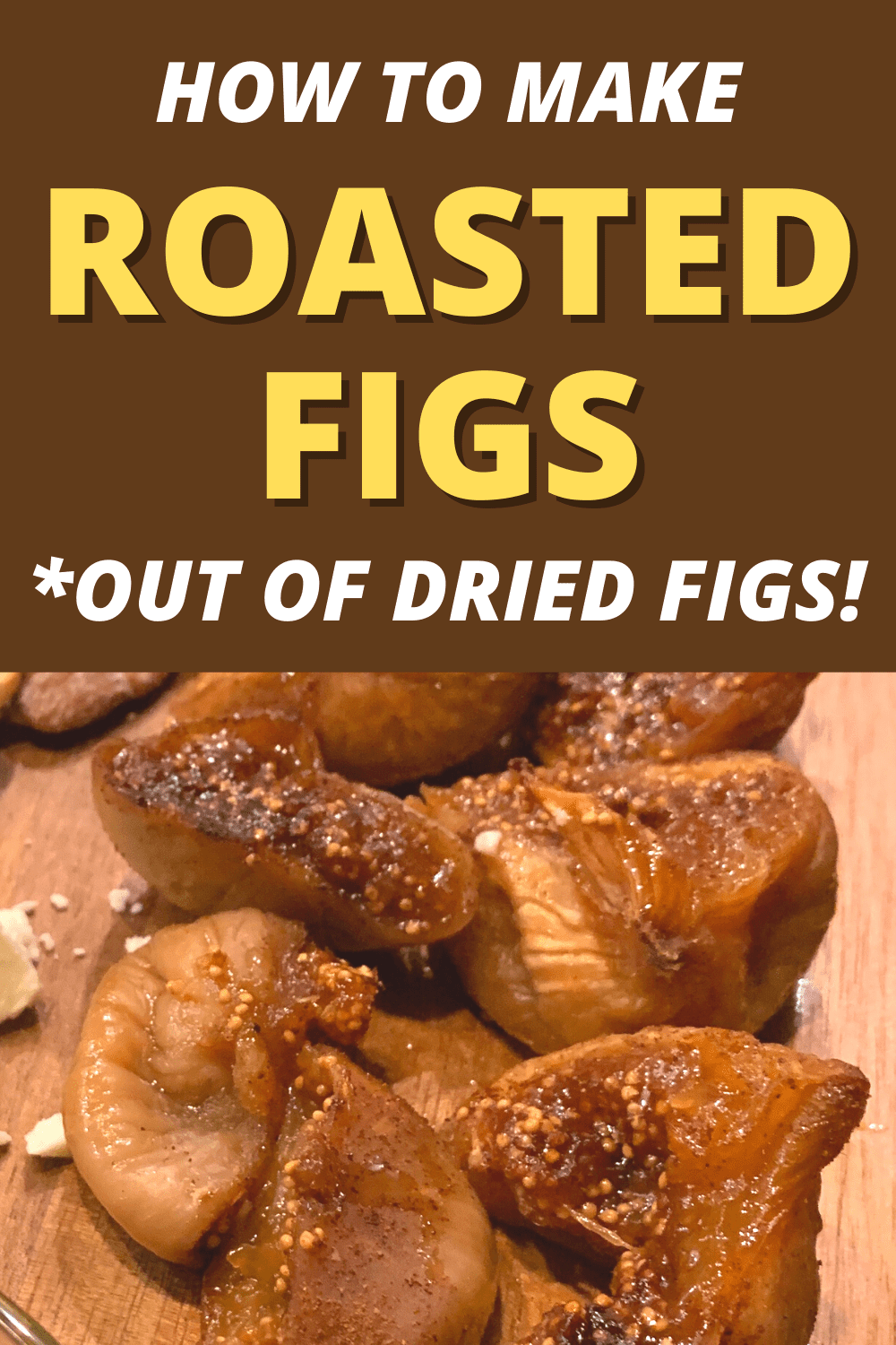 What to do with dried figs with roasted figs charcuterie board