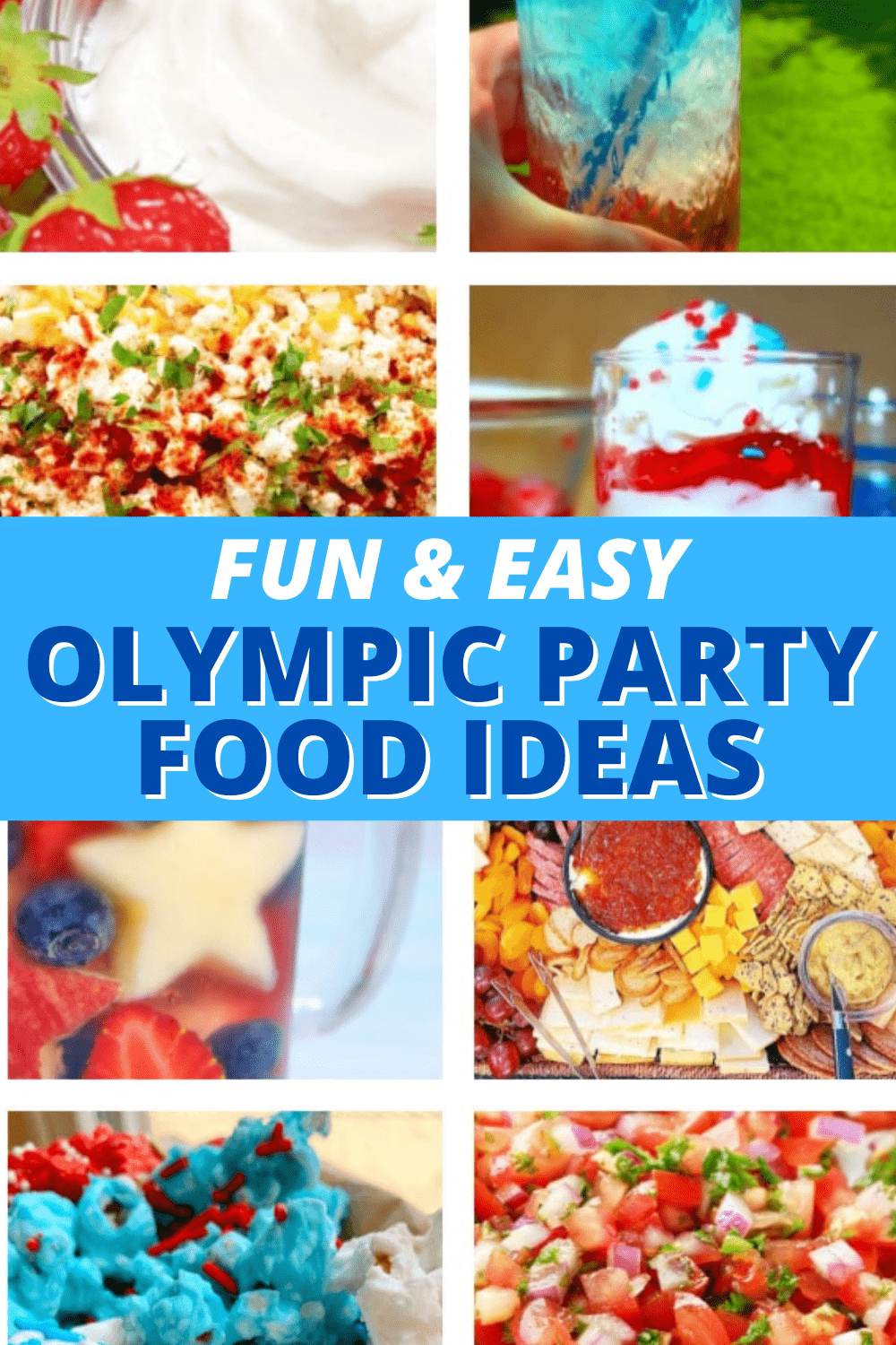 OLYMPIC PARTY FOOD IDEAS collage of olympic themed party foods red white and blue