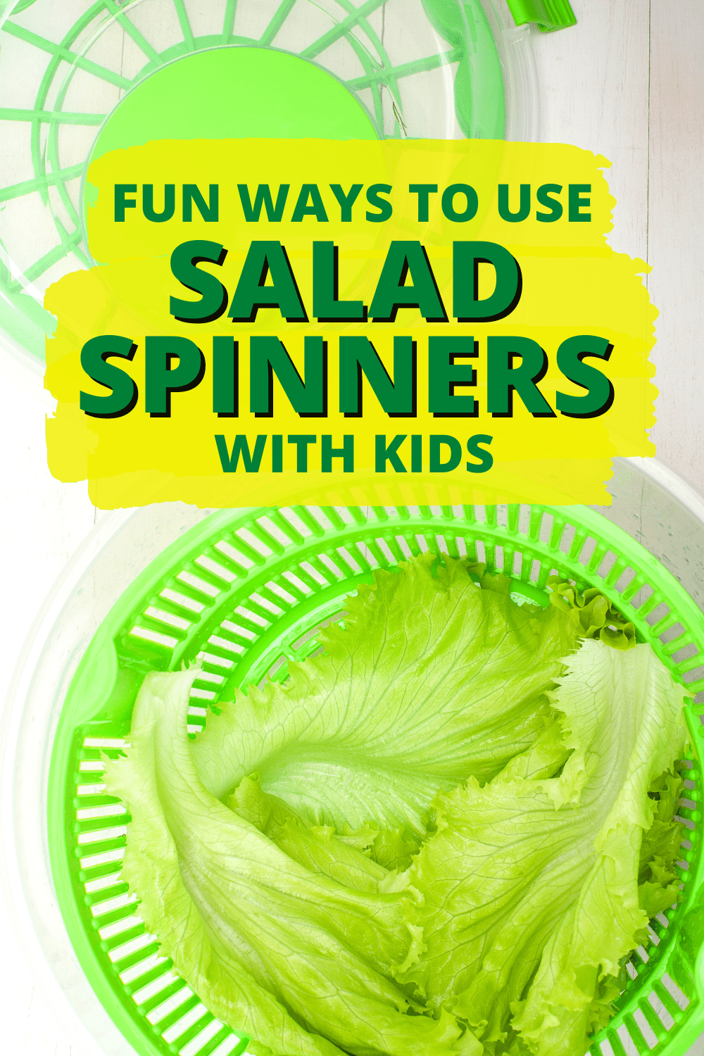 SURPRISING SALAD SPINNER USES AND BEST SALAD SPINNERS FOR HOME text on top of salad spinner with green lettuce sitting on table