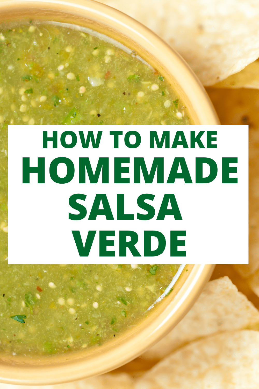 HOW TO MAKE HOMEMADE SALSA VERDE