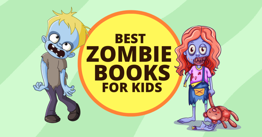Best Zombie Books To Read For Kids (HUGE List of Books About Zombies!)