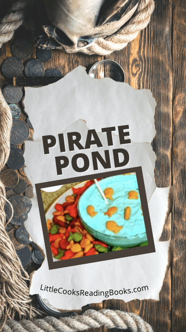 What do you serve at a pirate party PIRATE PARTY IDEAS FOOD - Pirate Party Foods (PIRATE POND PARTY DIP) on a pirate themed background