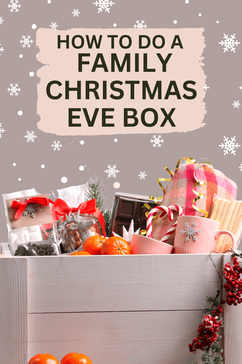 95 DIY Christmas Eve Box Ideas How To Do The Night Before Christmas 