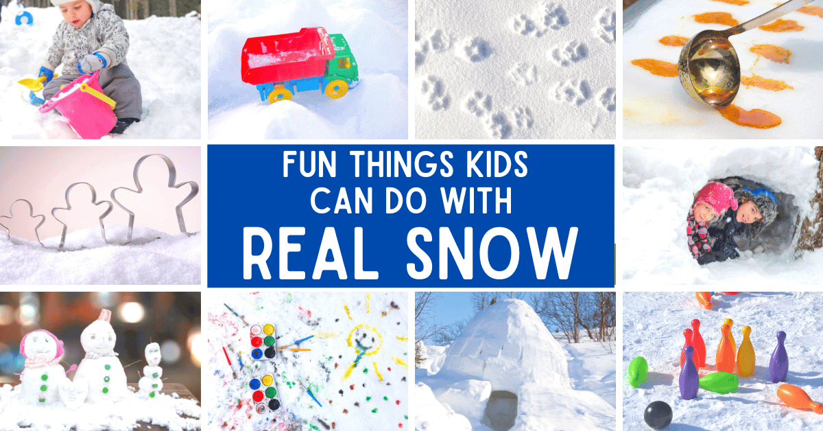 What To Make With Real Snow For Kids text over different photos of kids snow activities