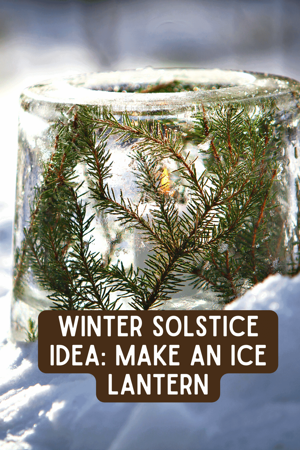 Make an Ice Lantern