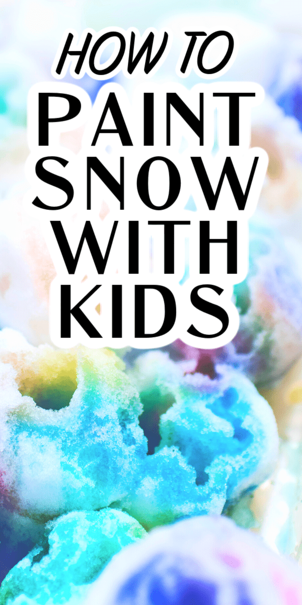 Snow Paintings Easy For Kids (snow art painting / winter ice paint) text over different food coloring painting on melting snow balls