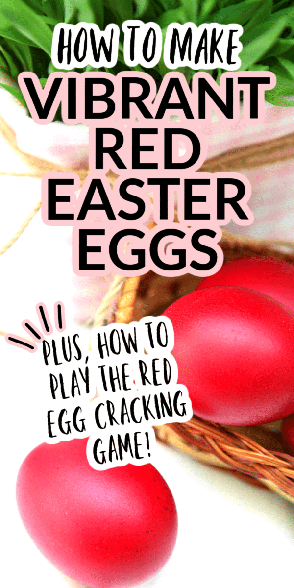 How To Make Red Color Eggs text over bright red dyed eggs in a basket on white table
