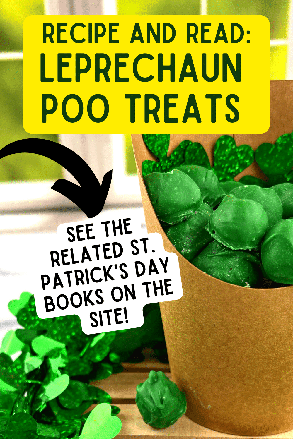 Recipe and Red for Kids Leprechaun Bites text over poo leprechaun cookie balls in a brown paper cup in front of a window