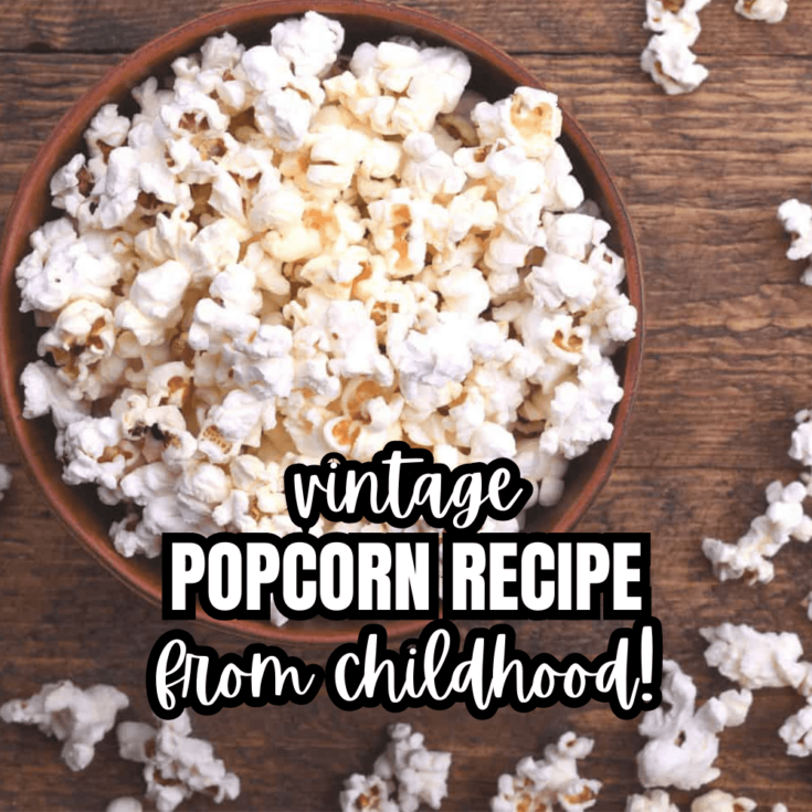 Old Stovetop Popcorn Recipe