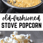 How To Make Stove Popcorn popcorn in skillet on stove and popcorn popped in pan on table
