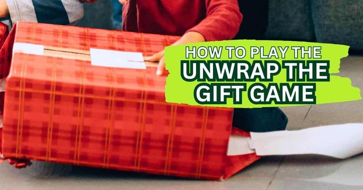 Christmas Unwrap the Gift Game FUN GAMES FOR HOLIDAYS child's hands unwrapping Christmas gift box for the pass the gift game