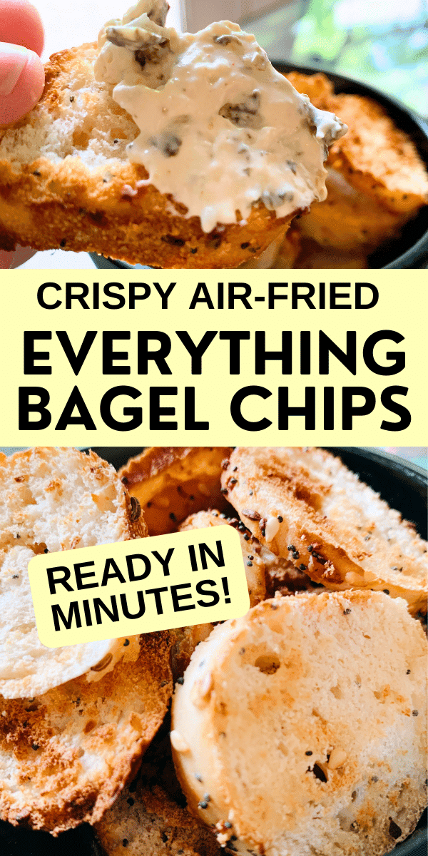 Easy Everything Bagel Chips Recipe Homemade text over images of air fried bagel chips