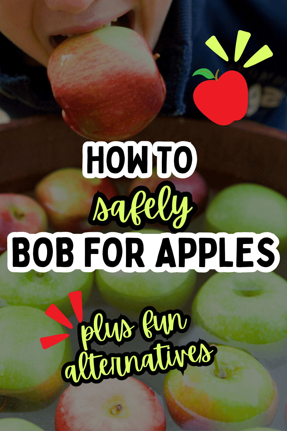 Apple Bobbing Games for Kids (Including Apple Bobbing Alternatives) - kid playing the bob apples game with text over it