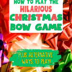 CHRISTMAS PARTY BOW GAME (FUNNY HOLIDAY GAMES FOR KIDS AND ADULTS!) text on top of a bunch of different colored Christmas bows for group games