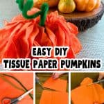 Tissue Paper Pumpkins DIY Tutorial Step By Step