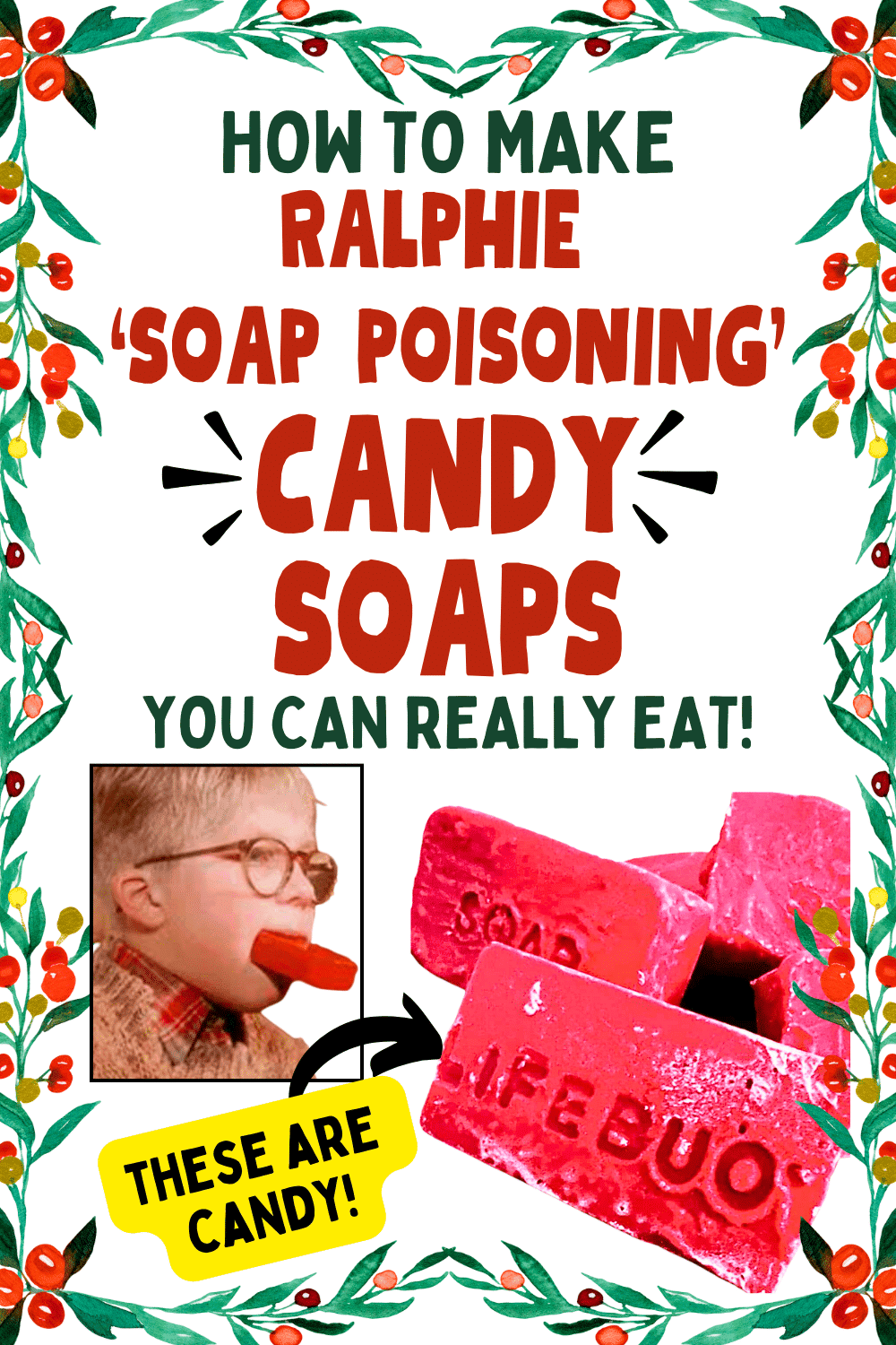 A Christmas Story Themed Party Foods (Holiday Movies Recipes) - text over images of Ralphie from Christmas story and A Christmas Story Candy Soap