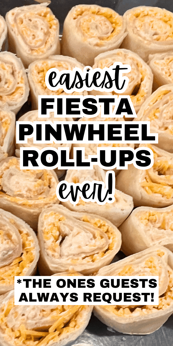 How To Make Pinwheel Fiesta Roll Ups TEXT OVER PLATE OF Fiesta Roll Ups Tortilla Pinwheels
