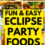 Easy Eclipse Party Menu Ideas TEXT OVER DIFFERENT IMAGES OF SOLAR ECLIPSE RECIPES AND LUNAR ECLIPSE RECIPES