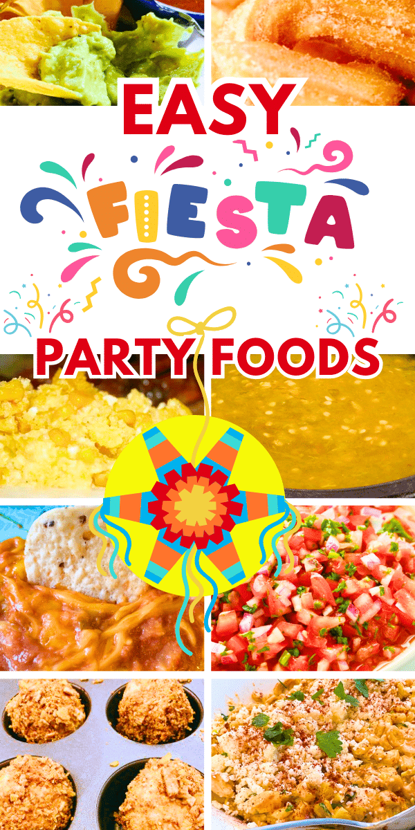 Easy Mexican Fiesta Party Food Ideas Or Taco Tuesday Recipes different pictures of Mexican food recipes with text over them