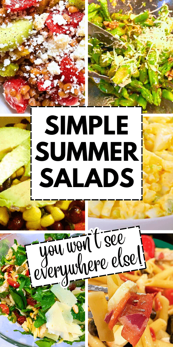Easy Summer Salads For Lunch Or Dinner Sides - text over pictures of summer salads