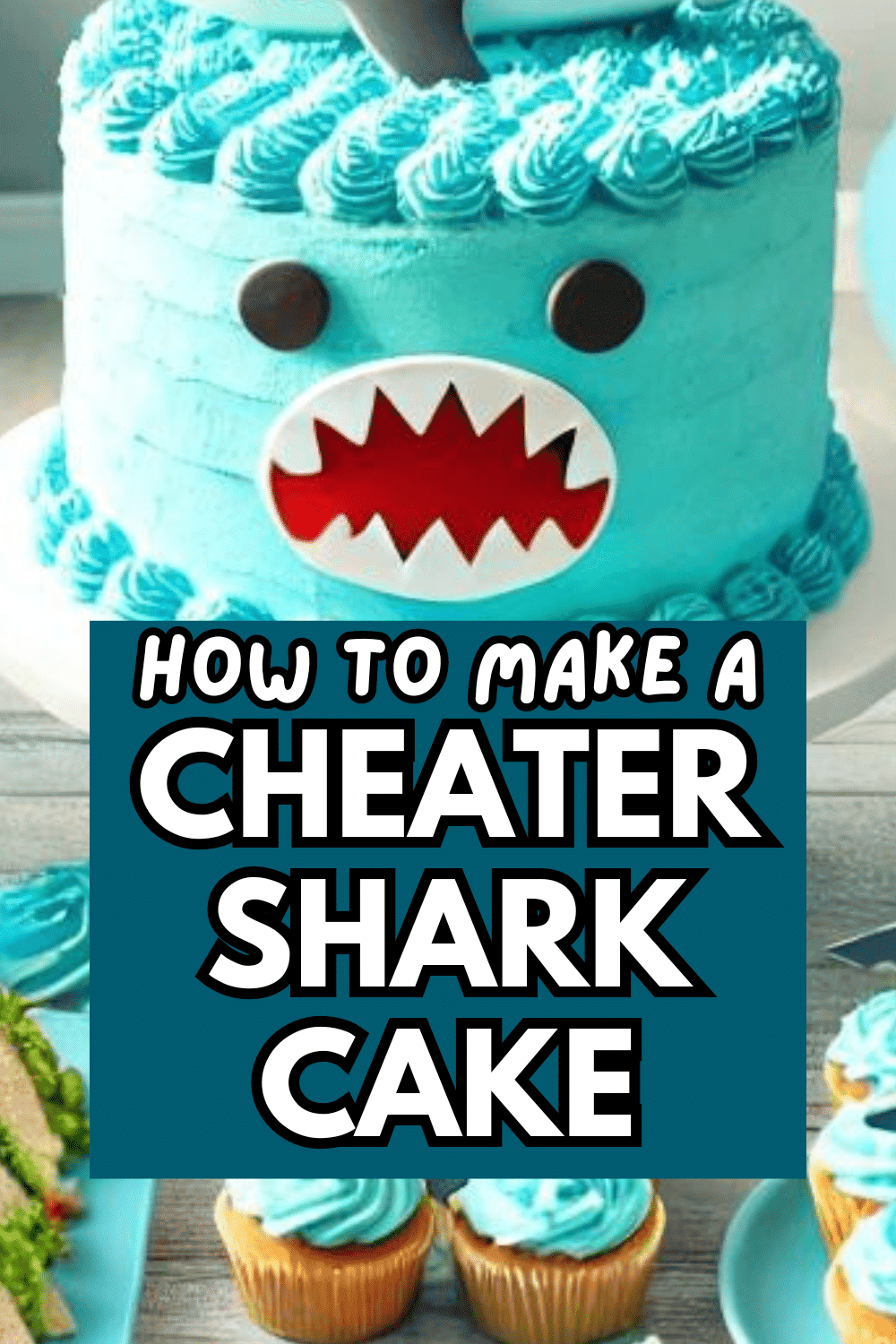 Shark Party Cake for Kids Or Adults - text over a blue shark face cake
