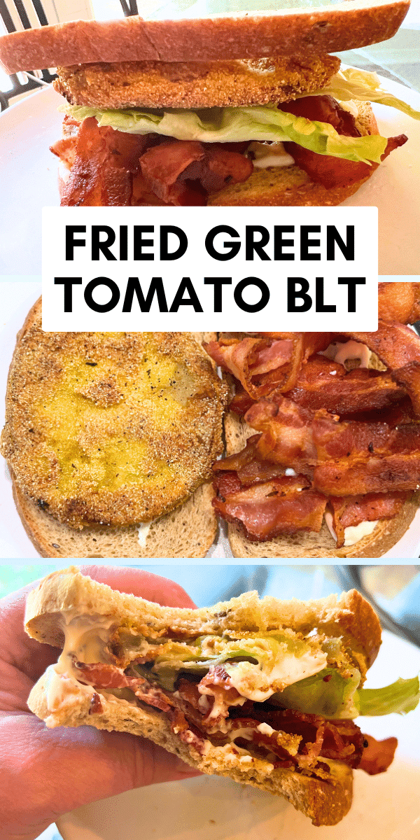 FRIED GREEN TOMATO BLT RECIPE image with text over it