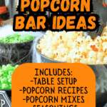 Halloween Party Popcorn Bar And Fall Popcorn Bar Ideas - TEXT OVER IMAGES OF POPCORN TABLE SETUP FOR HALLOWEEN PARTIES