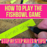 How to Play The Fish Bowl Group Game Step By Step Rules - collage of images of the fishbowl game with slips of paper