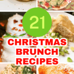 Christmas Brunch Recipes and Christmas Breakfast Ideas - different pictures of holiday Food For Brunch Breakfast with text overlay