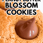 Classic Peanut Butter Blossoms Cookie Recipe - Easy Peanut Butter Kiss Cookies on a white plate. Great cookies for holidays, Christmas party cookie exchange or easy party food ideas