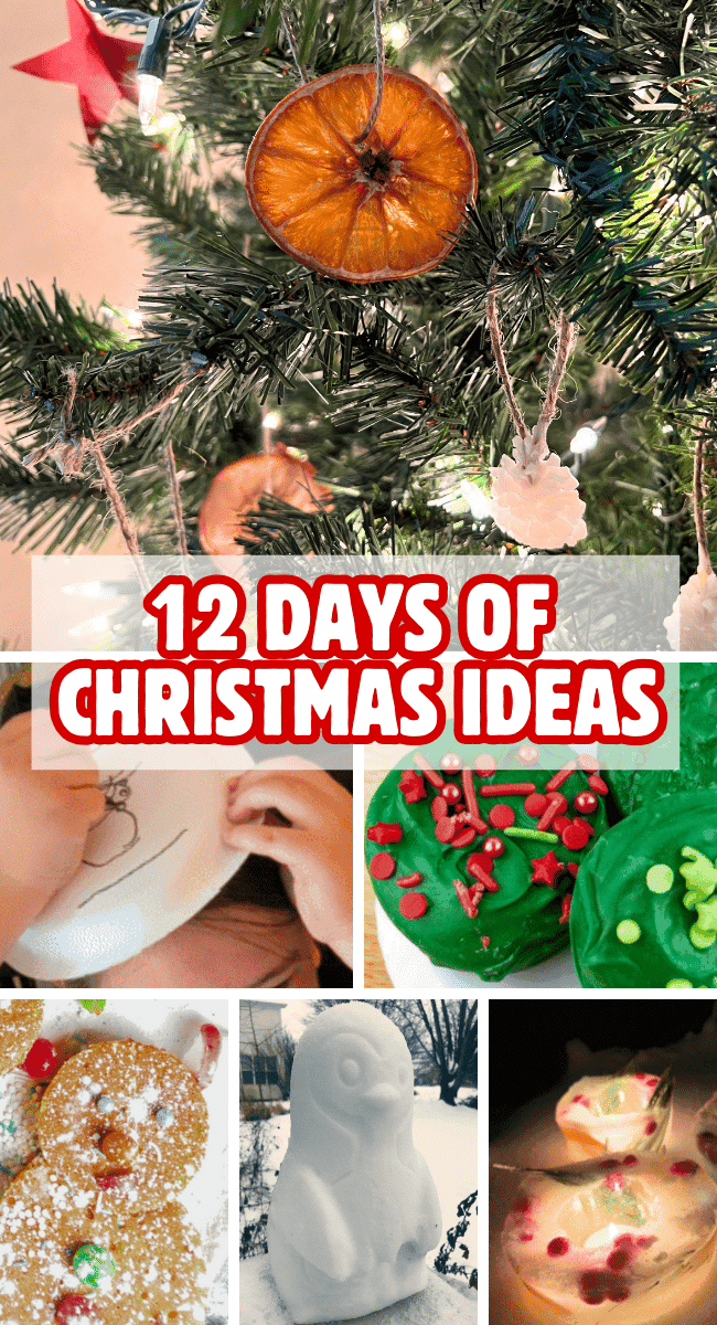 collage pictures of 12 Days of Fun Christmas Activities for Families and Kids Winter Bucket List or 25 Days of Christmas Ideas and Fun Family Christmas Activities At Home - homemade ornaments, holiday games, snow play ideas, christmas recipes & MORE