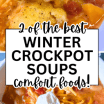 Crockpot Winter Soups To Make You Feel Better - 2 easy slow cooker winter soups for comfort foods to make you feel better - Soup To Make You Feel Better, Winter Warmer Soup Good Soups For Winter, Easy Winter Soups Healthy, Soup For Rainy Days, Meal Prep Soup Recipes, Best Winter Soups Vegetarian