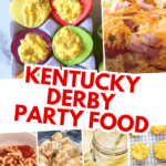 Kentucky Derby Party Recipes and Southern Recipes for Derby Day collage of pictures with text best Kentucky derby party food ideas, appetizers, party drinks and finger foods for horse racing party or Preakness party