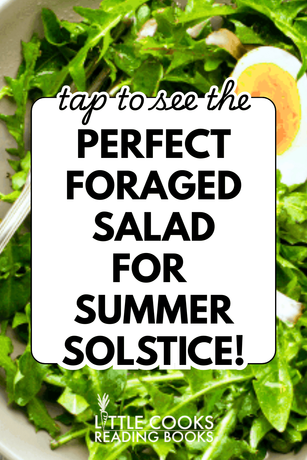 fresh green salad recipe in a bowl with words tap to see the best foraged salad for summer solstice recipes