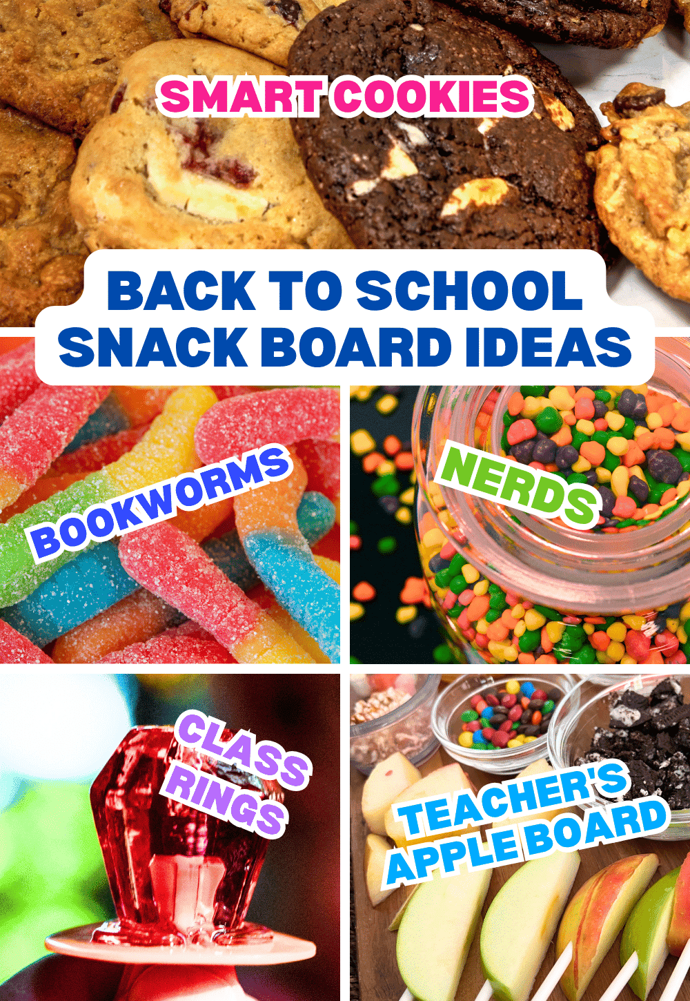 different Fun Back To School Snack Board Ideas Or Classroom Party Snacks like smart cookies, bookworms gummy worms, nerds candy, class rings candy and teachers apple board