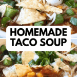 homemade taco soup in white bowls with Mexican soup toppings and text overlay