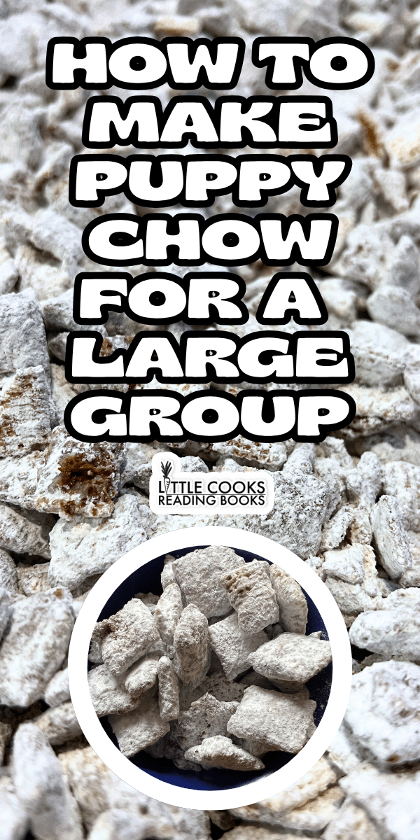 Muddy Buddies Puppy Chow Recipe in Large Batches for Recipes for a Crowd large batch of homemade puppy chow recipe for large group recipes