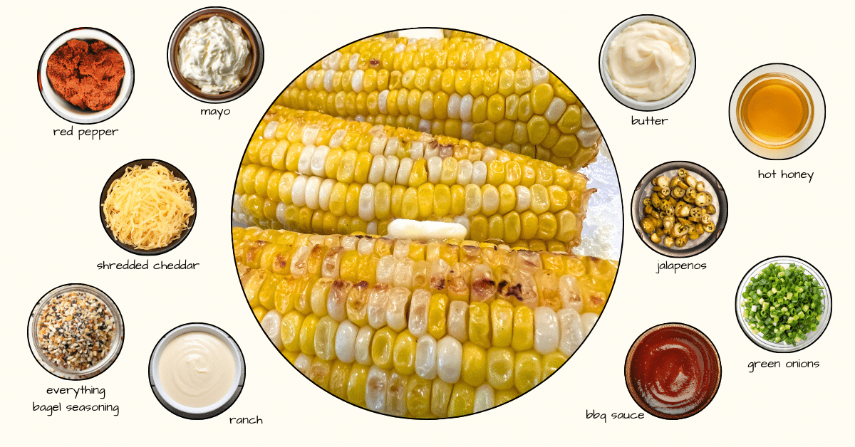 Best Corn Toppings Corn Toppings For Corn on the Cob and Corn Off Cob Mix-Ins for Corn Salad