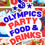 winter olympics party foods collage of red white blue desserts, party punch drinks and red white and blue party snacks for winter games party buffet